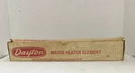 Dayton 2E457A Water Heater Element New. Price: $17.50.